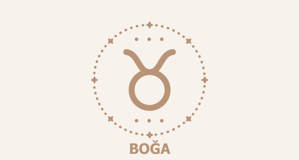 Haftalık Burç Yorumları 21 -29 Temmuz 22 boga burcu 01 1