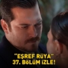 Esref-Ruya-37.-Bolum-Izle-Kanal-D-Ekranlarinda-Buyuk-Yuzlesme-featured