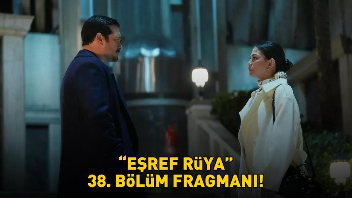 Esref-Ruya-38.-Bolum-Fragmani-Izle-Kanal-D-Yeni-Tanitim-Geldi-mi-featured