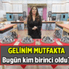 Gelinim-Mutfakta8217da-Bugun-Birinci-Kim-Oldu-26-Mart-2026-Puan-Durumu-featured