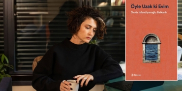 Omur-Isfendiyaroglu-Balkanli-ve-Oyle-Uzak-ki-Evim8217in-Derin-Dunyasi-featured