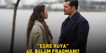 Esref-Ruya-40.-Bolum-Fragmani-Yayinlandi-mi-Kanal-D-Izleme-Ekrani-featured