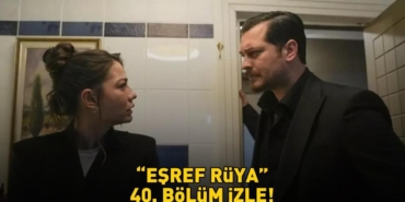 Esref-Ruya-40.-Bolum-Izle-Cagatay-Ulusoy-ve-Demet-Ozdemir-Kanal-D8217de-featured