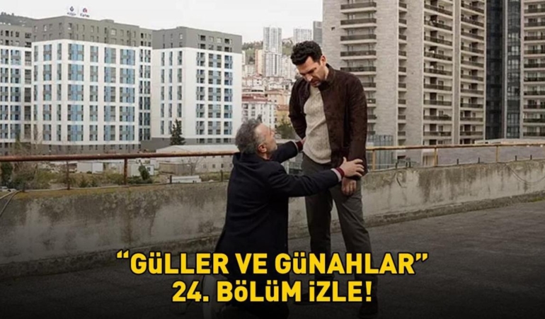 Guller-ve-Gunahlar-24.-Bolum-Izle-Serhat-Ihanetle-Sarsiliyor-featured