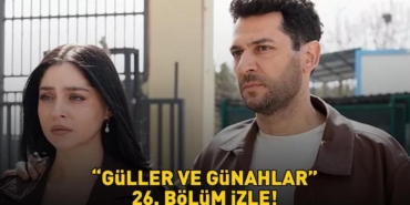Guller-ve-Gunahlar-26.-Bolum-Full-HD-Izle-Kanal-D-Ekraninda-Heyecan-featured