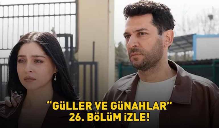 Guller-ve-Gunahlar-26.-Bolum-Full-HD-Izle-Kanal-D-Ekraninda-Heyecan-featured