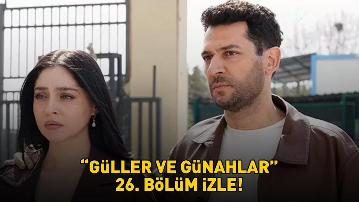 Guller-ve-Gunahlar-26.-Bolum-Full-HD-Izle-Kanal-D-Ekraninda-Heyecan-featured
