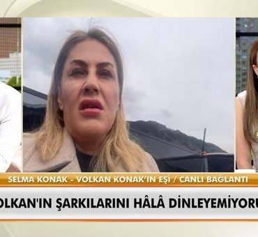 Volkan-Konak8217siz-gecen-bir-yil-Selma-Konak-ilk-kez-yayindaydi-featured