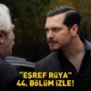 Esref-Ruya-44.-Bolum-Izle-Kanal-D-Son-Bolumde-Buyuk-Yangin-featured