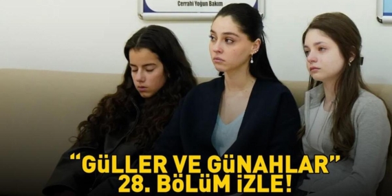 Guller-ve-Gunahlar-28.-Bolum-Izle-Kanal-D-Son-Bolum-Ekrani-featured