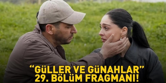 Guller-ve-Gunahlar-29.-Bolum-Fragmani-Izle-Yeni-Bolum-Tanitimi-featured
