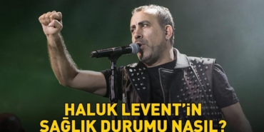 Haluk-Levent-Yogun-Bakima-Alindi-Unlu-Sanatcinin-Saglik-Durumu-Nasil-featured