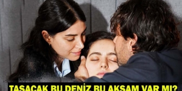 Tasacak-Bu-Deniz-Yeni-Bolum-Bu-Aksam-mi-29-Mayis-TRT-1-Yayin-Akisi-featured
