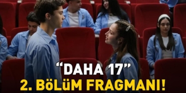 Daha-17-Dizisi-2.-Bolum-Fragmani-Izle-Kanal-D-Yeni-Tanitim-featured