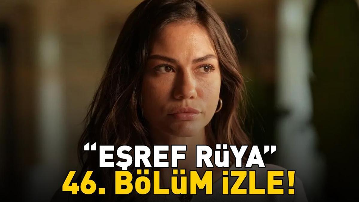 Esref-Ruya-46.-Bolum-Izle-Cagatay-Ulusoy-ve-Demet-Ozdemir-Kanal-D8217de-featured