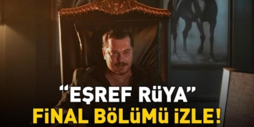 Esref-Ruya-Final-Bolumu-Izle-Cagatay-Ulusoy-ve-Demet-Ozdemir-Vedasi-featured