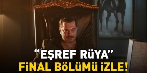 Esref-Ruya-Final-Bolumu-Izle-Cagatay-Ulusoy-ve-Demet-Ozdemir-Vedasi-featured