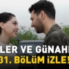 Guller-ve-Gunahlar-31.-Bolum-Izle-Serhat-Buyuk-Sirri-Cozuyor-featured