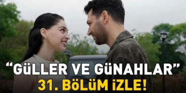 Guller-ve-Gunahlar-31.-Bolum-Izle-Serhat-Buyuk-Sirri-Cozuyor-featured