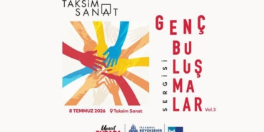 Genc-Bulusmalar-Sergisi-8-Temmuzda-Taksim-Sanatta-featured