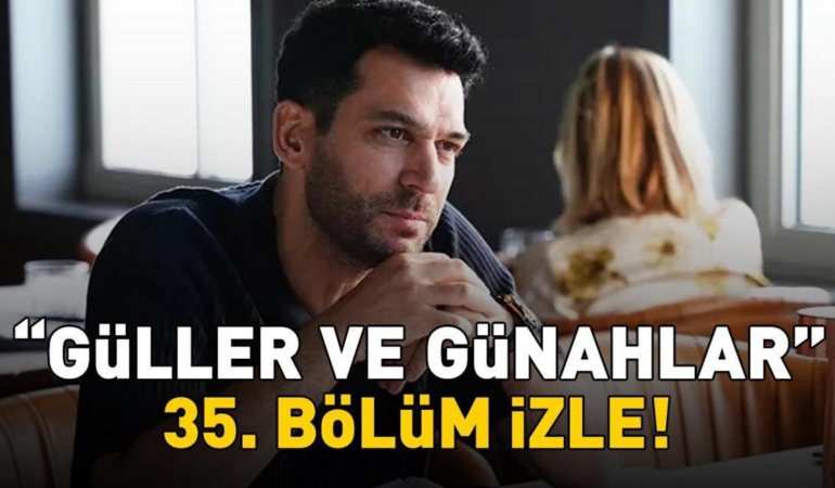 Guller-ve-Gunahlar-35.-Bolum-Full-HD-Izle-Murat-Yildirim-featured