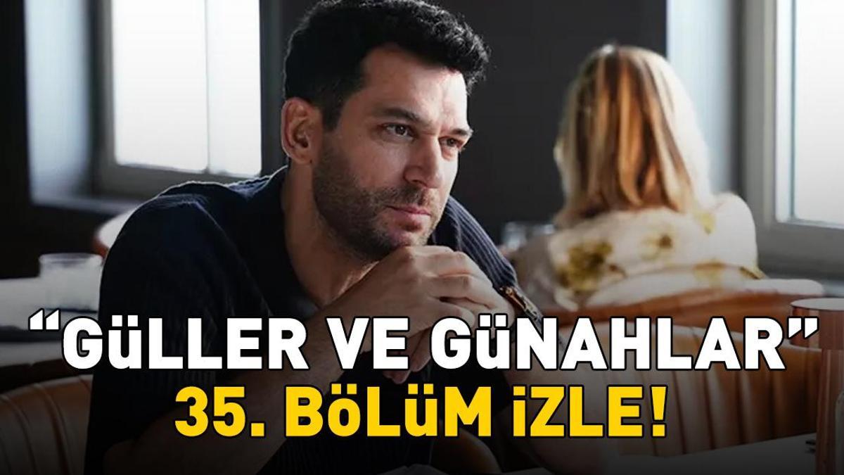 Guller-ve-Gunahlar-35.-Bolum-Full-HD-Izle-Murat-Yildirim-featured