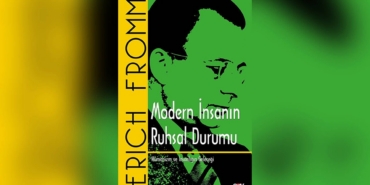 Modern-Insanin-Yabancilasma-Sorununa-Erich-Fromm-Mercegi-featured
