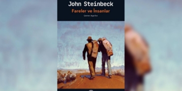 Steinbeck-ve-Karakterlerinin-Paylastigi-Kacinilmaz-Caresizlik-featured