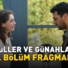 Guller-ve-Gunahlar-39.-Bolum-Fragmani-Yeni-Bolumde-Neler-Olacak-featured