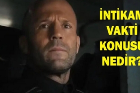Jason Stathamli Intikam Vakti filminin konusu ve kadrosu featured