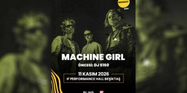 Machine-Girl-11-Kasimda-Besiktasta-konser-verecek-featured